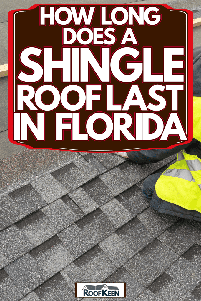 A roofing contractor using a nail gun to install new roof shingles in a Florida home, How Long Does a Shingle Roof Last in Florida