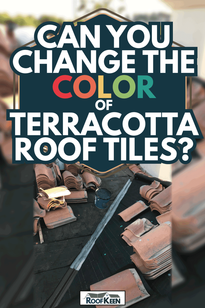 Reroofing a clay tile roof. Clay Tile Roof Repair. Can You Change the Color of Terracotta Roof Tiles