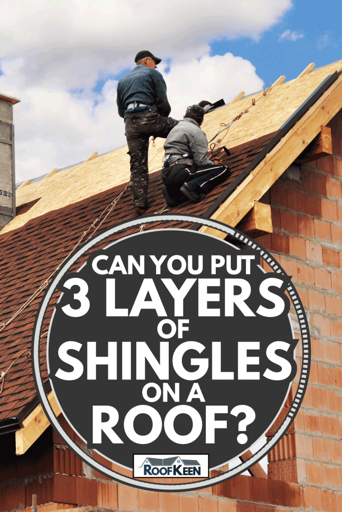 Roofers lay and install asphalt shingles. Roof repair with two roofers. Can you put 3 layers of shingles on a roof