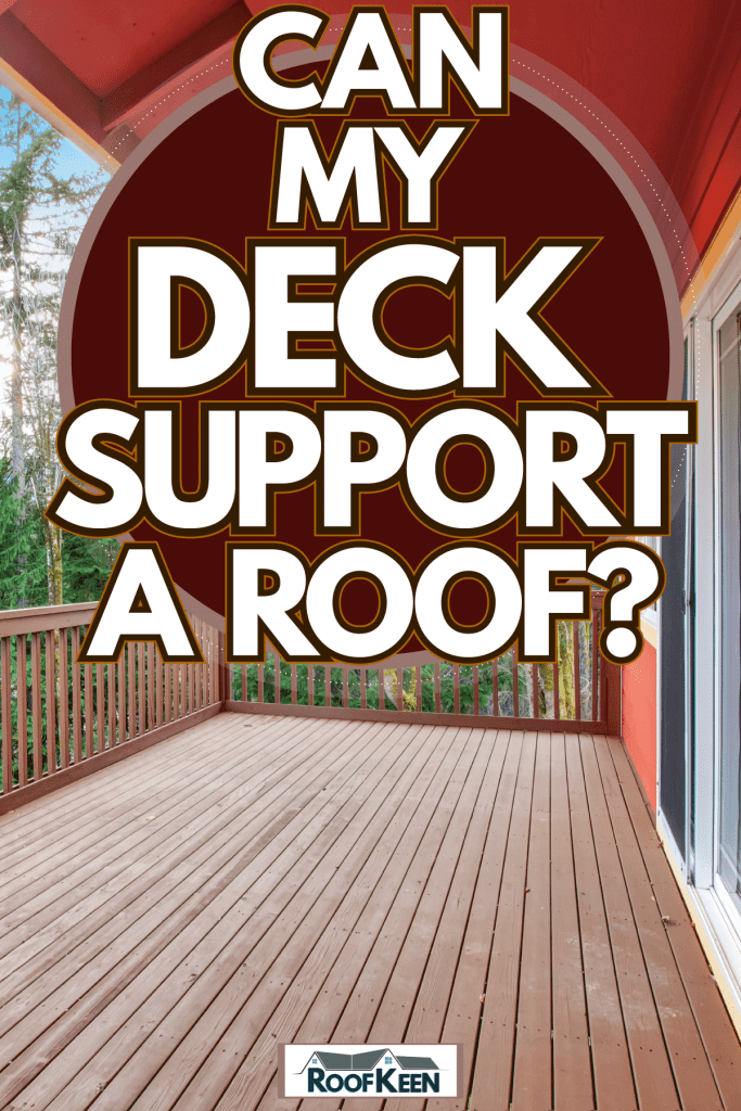 A wooden deck with an angled roof painted in red, Can My Deck Support A Roof?
